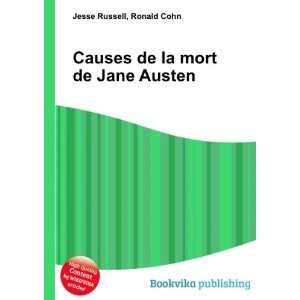    Causes de la mort de Jane Austen Ronald Cohn Jesse Russell Books