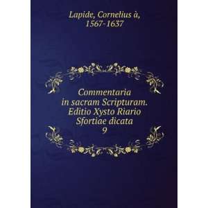   Riario Sfortiae dicata. 9 Cornelius Ã , 1567 1637 Lapide Books