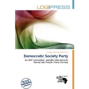  Democratic Society Party (9786200837165) Terrence James 