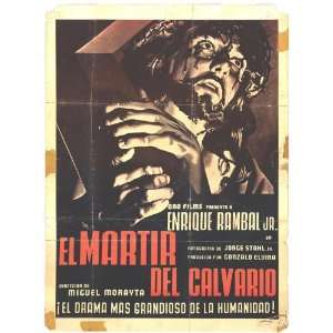  Mártir del Calvario, El Movie Poster (27 x 40 Inches 