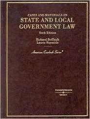State and Local Government Law Cases and Materials, (0314152172 