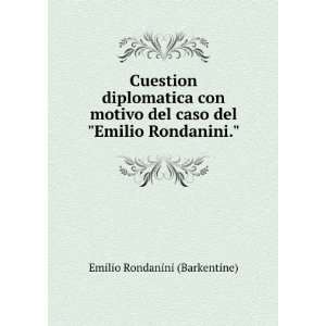   Del Emilio Rondanini.. (Spanish Edition) Emilio Rondanini Books