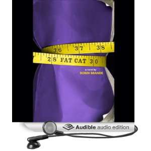   Fat Cat (Audible Audio Edition) Robin Brande, Kirsten Potter Books