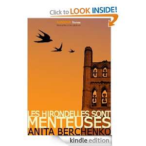 Les hirondelles sont menteuses (French Edition) Anita Berchenko, Jean 