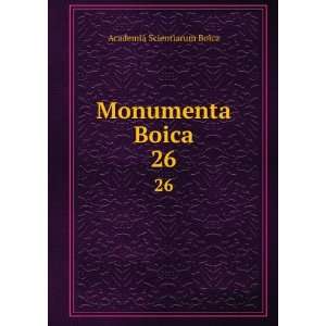  Monumenta Boica. 26 Academia Scientiarum Boica Books