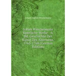   . 1763 1768 (German Edition) Johann Joachim Winckelmann Books