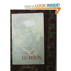  Selected Stories of Lu Hsun: Lu Hsun: Books