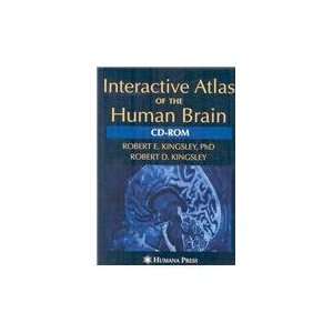  Interactive Atlas of the Human Brain [CD ROM]: Robert E 