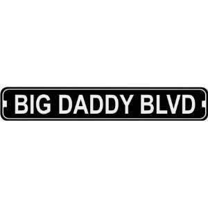  Big Daddy Blvd Novelty Metal Street Sign