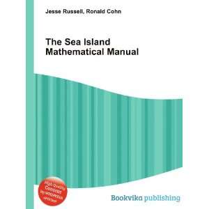  The Sea Island Mathematical Manual Ronald Cohn Jesse 