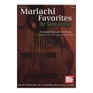    Mel Bay Mariachi Favorites for Solo Guitar: Musical Instruments