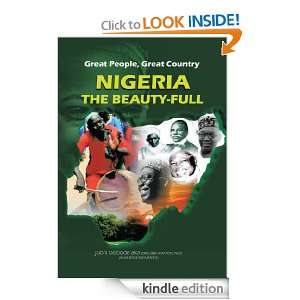 Great People, Great Country, Nigeria The Beautiful:East or West, Home 
