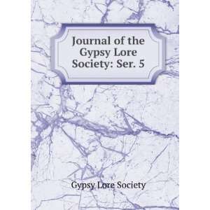   Journal of the Gypsy Lore Society Ser. 5 Gypsy Lore Society Books