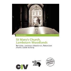  St Marys Church, Lambourn Woodlands (9786200753878 