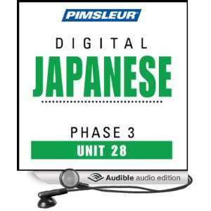 Japanese Phase 3, Unit 28 Learn to Speak and Understand Japanese with 