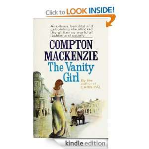 The Vanity Girl: Compton Mackenzie:  Kindle Store