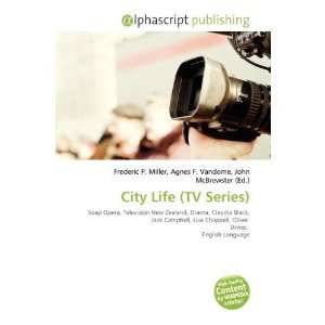  City Life (TV Series) (9786134366762) Frederic P. Miller 