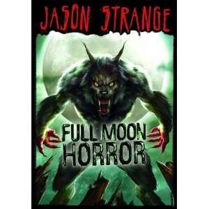    Full Moon Horror (Jason Strange) [Paperback] Jason Strange Books