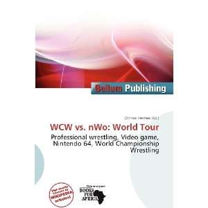  WCW vs. nWo World Tour (9786200782267) Othniel Hermes 