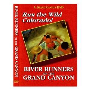 Run the Wild Colorado!   River Runners of the Grand Canyon DVD:  