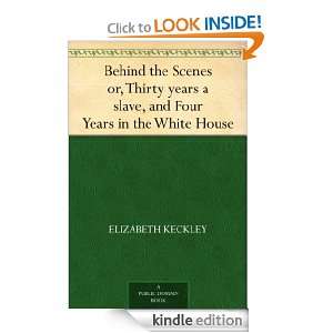   Years in the White House Elizabeth Keckley  Kindle Store