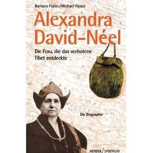  Alexandra David  Neel. Die Frau, die das verbotene Tibet 