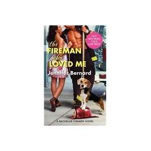  The Fireman Who Loved Me (9780062088963) Jennifer Bernard 