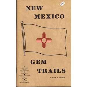  New Mexico Gem Trails A Field Guide for Collectors 