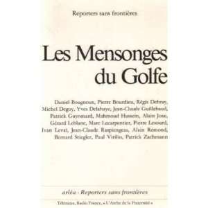  Les Mensonges du Golfe (French Edition) (9782869591462 