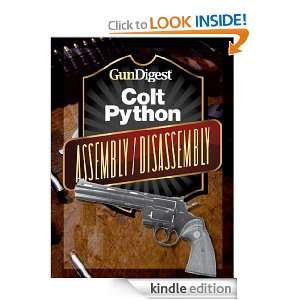 Gun Digest Colt Python Assembly/Disassembly Instructions J.B. Wood 
