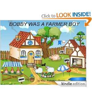 BOBBY WAS A FARMER BOY: a childrens book about growing up on the farm 
