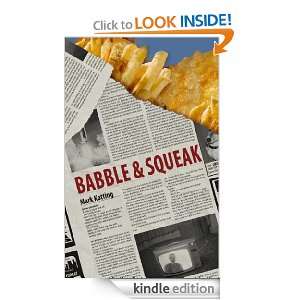 Babble And Squeak Mark Kotting  Kindle Store