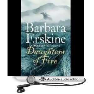  Daughters of Fire (Audible Audio Edition) Barbara Erskine 