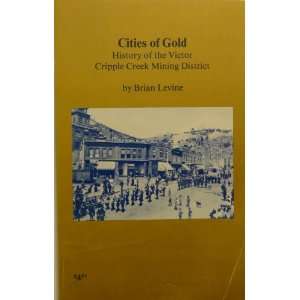  Cities of Gold (9780937050194) Levine Books