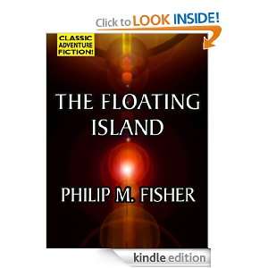 The Floating Island Philip M. Fisher  Kindle Store