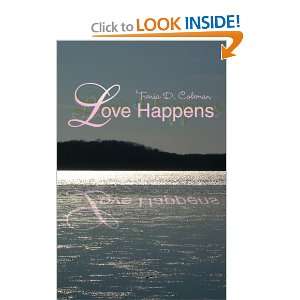  Love Happens (9781425743833) Trenia Coleman Books