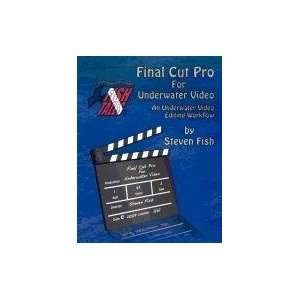 Final Cut Pro for Underwater Video [Paperback] Steven 