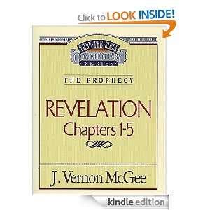 Thru the Bible Commentary Vol. 58 The Prophecy (Revelation 1 5) J 