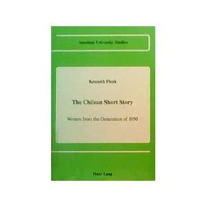  The Chilean Short Story (American University Study Series 