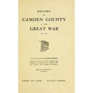   History Of Camden County In The Great War, 1917 1918 Unknown Books
