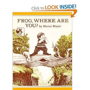   Where Are You? (Boy, Dog, Frog) (9780803727298) Mercer Mayer Books