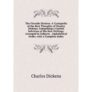   . Alphabetical Order, with a Complete Index.: Charles Dickens: Books
