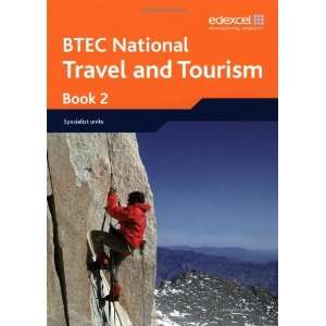  BTEC Nationals Travel and Tourism Student Book 2 
