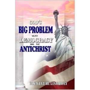  Gods Big Problem with Democracy and the Antichrist 