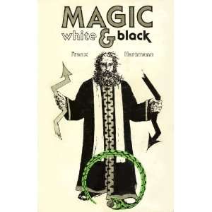  Magic White & Black Or the Science of Finite and Infinite 