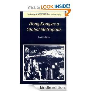 Hong Kong as a Global Metropolis (Cambridge Studies in Historical 