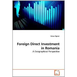 Foreign Direct Investment in Romania A Geographical 