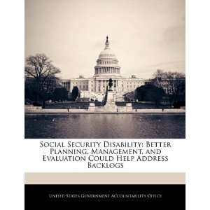  Social Security Disability Better Planning, Management 