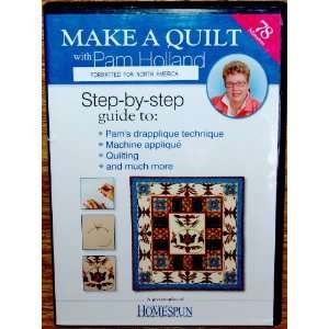  Make A Quilt with Pam Holland Australian Home Spun 