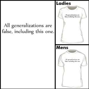 INK CORRECT T SHIRT All Generalizations are False  Kitchen 